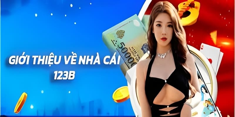 Đôi nét về nhà cái 123B