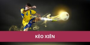 Cách Hiểu Và Đặt Kèo Xiên Hiệu Quả Trong Cá Cược Thể Thao