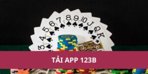 Tải App 123B Nhanh Chóng – Trải Nghiệm Game Đỉnh Cao!